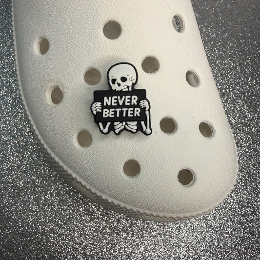Never better skull shoe charm