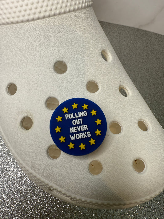 Pulł out never works - Brexit shoe charm