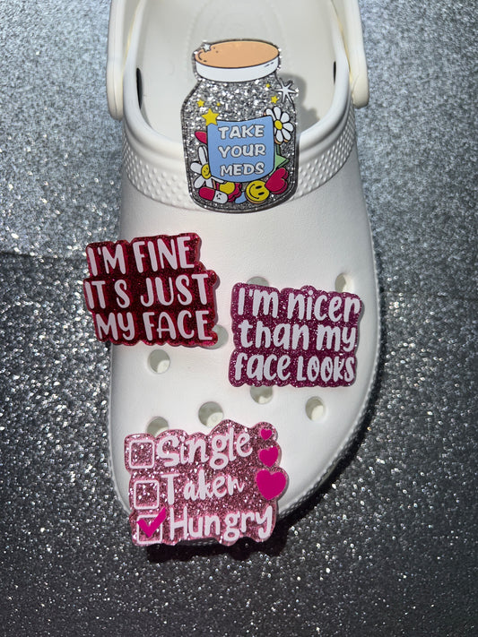 Funny quote resin made shoe charms  ''I'm fine its just my face''