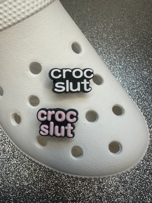 Croc slut shoe charms