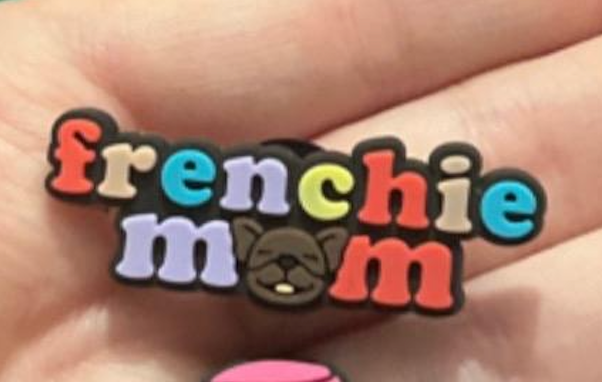 Frenchie mum shoe charm collection