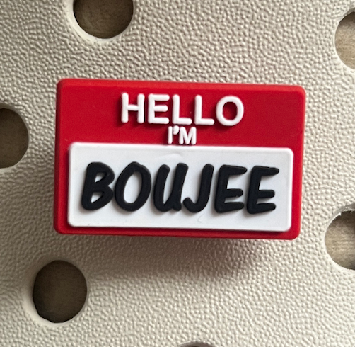 Hello I'm Boujee name tag shoe charm collection